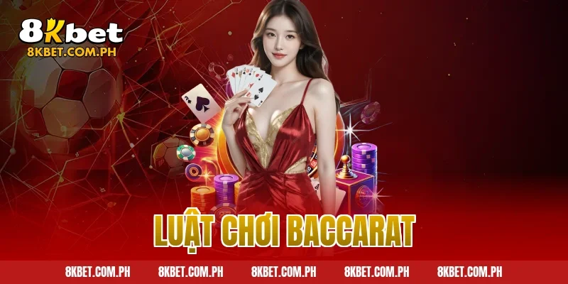 luật chơi baccarat